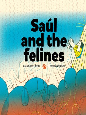 cover image of Saúl and the Felines